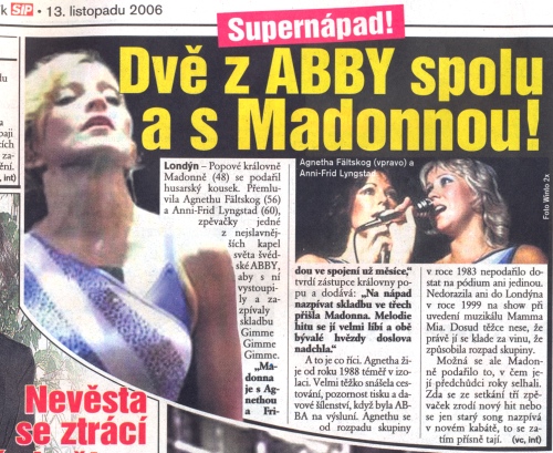 Agnetha, Frida a Madonna